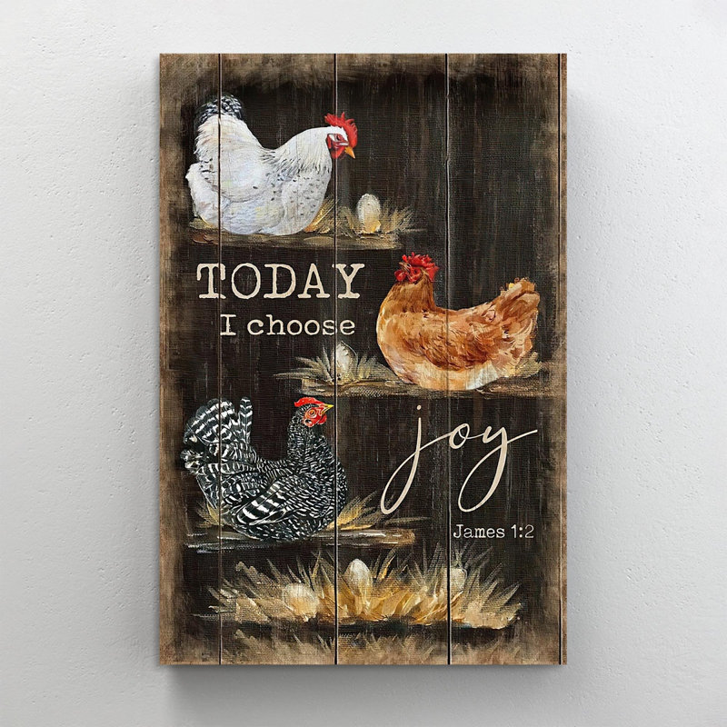 «Today I Choisissez Joy Hens», impression sur toile tendue, H 20 po x l 16 po x P 1,25 po