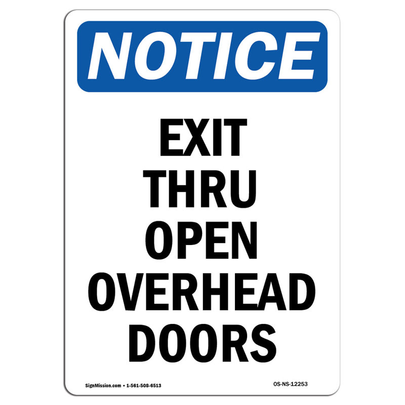 Exit Thru Open Overhead Doors Sign