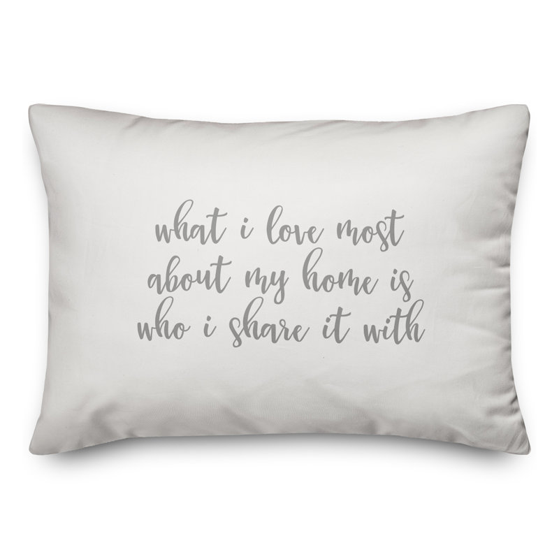  Coussin décoratif What I Love Most About My Home, Gris / blanc