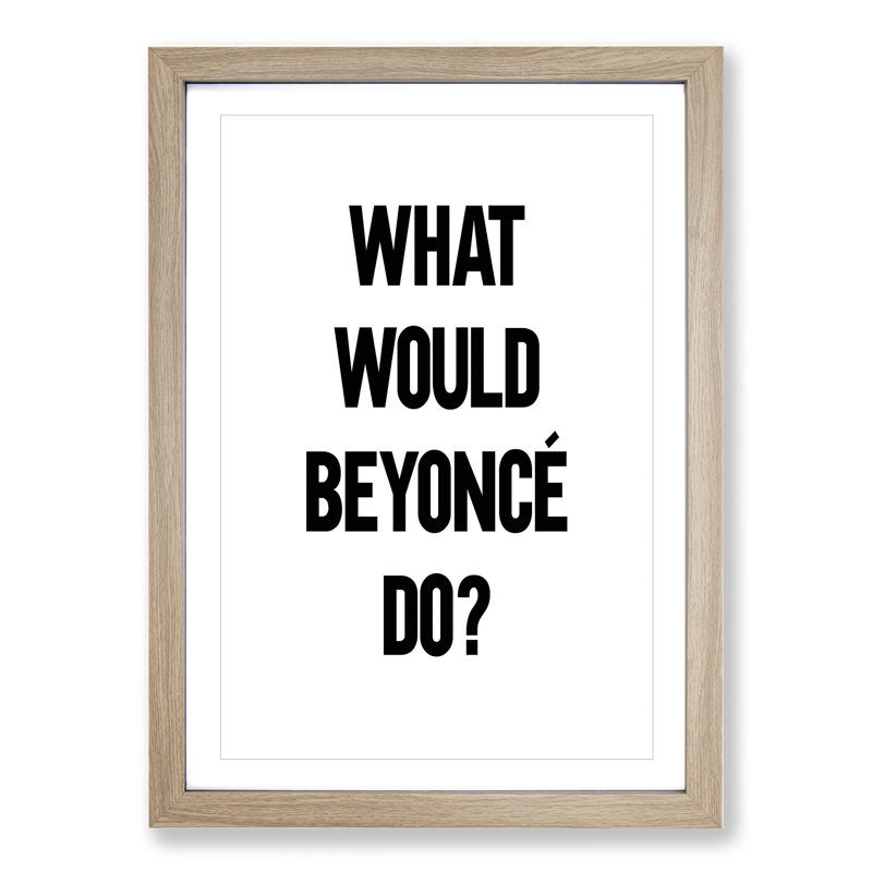 Beyonce - Picture Frame Typography, 65cm H x 48cm W x 2cm D, Oak