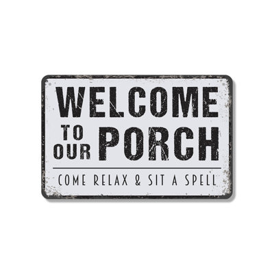 Welcome To Our Porch 18 Inch x 24 Inch Novelty Aluminum Sign