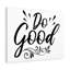 Do Good - Wrapped Canvas Print-681980103