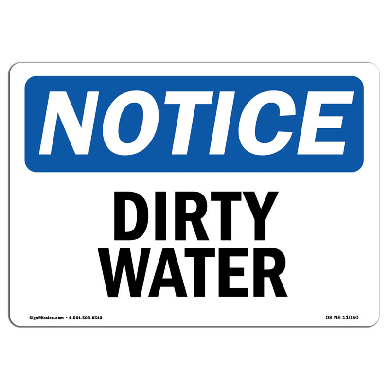 Dirty Water Heavy Duty Sign