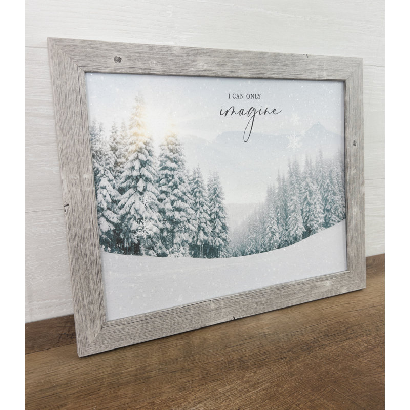 I Can Only Imagine Winter Snow Scene, H 22 po x l 28 po x P 1 po