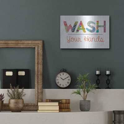 Luxe Metal Art 'Wash Your Hands' By Courtney Prahl " Wash Your Hands " by Courtney Prahl