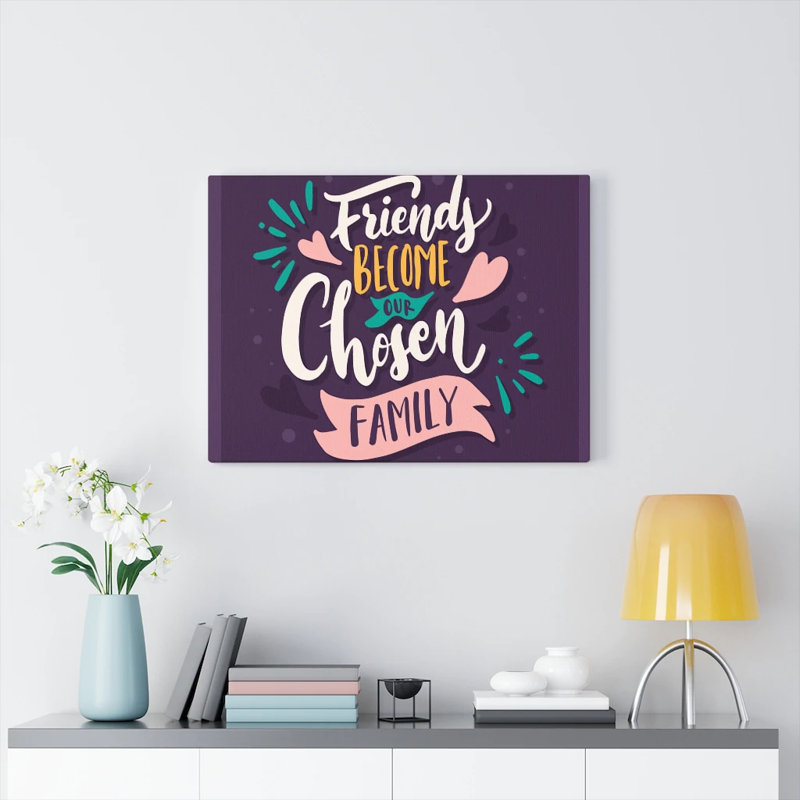 Chosen Family 1 Piece Wrapped Canvas Wall Art, 28cm H x 36cm W