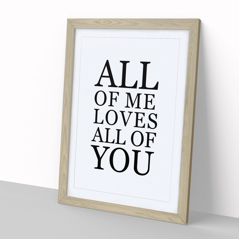 All of Me Love All of You - Picture Frame Typography, 65cm H x 48cm W x 2cm D, Oak