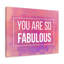 You Are Fabulous - Wrapped Canvas Print-1068365421