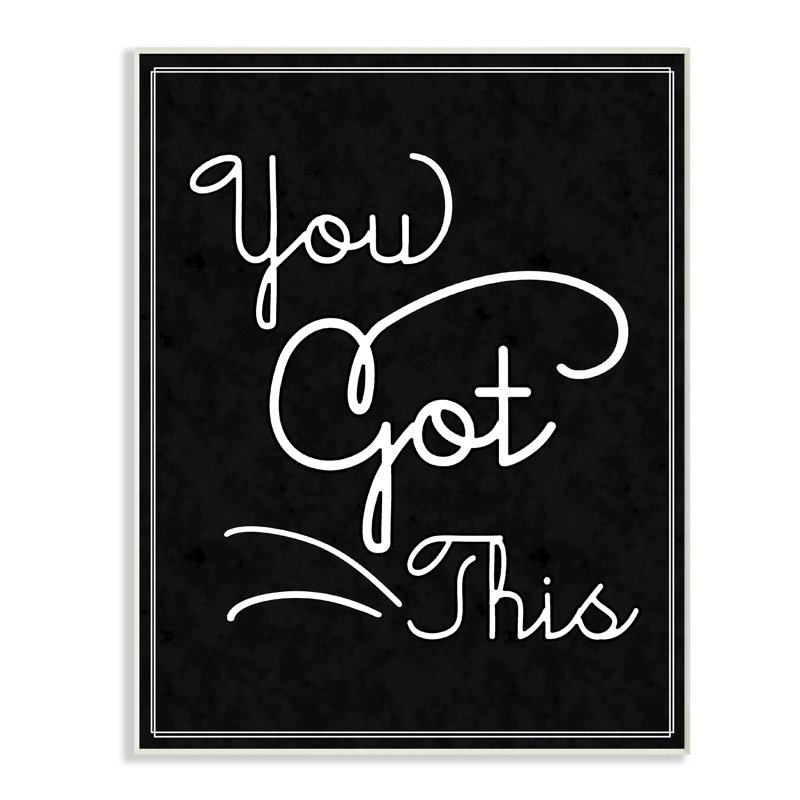 «You Got This», reproduction d'art textuel sur plastique, H 15 po x l 10 po, Plaque murale