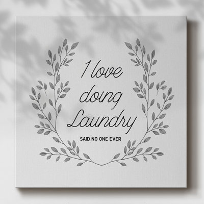 «I Love Doing Laundry», impression sur toile