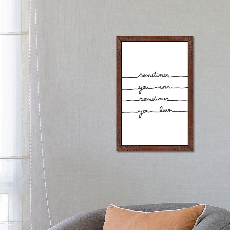 Sometimes You Win Sometimes You Learn by Mareike Böhmer - Floater Frame Print on Canvas, 152.5 cm H x 101.5 cm W, Brown