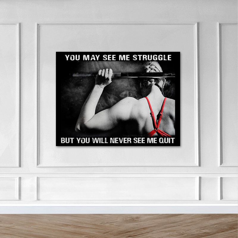«Girl Doing Gym - You May See Me Struggle», art textuel sur toile tendue, H 24 po x l 36 po x P 2 po