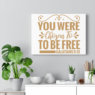 You Were Chosen Galatians 5:13 - Wrapped Canvas Print