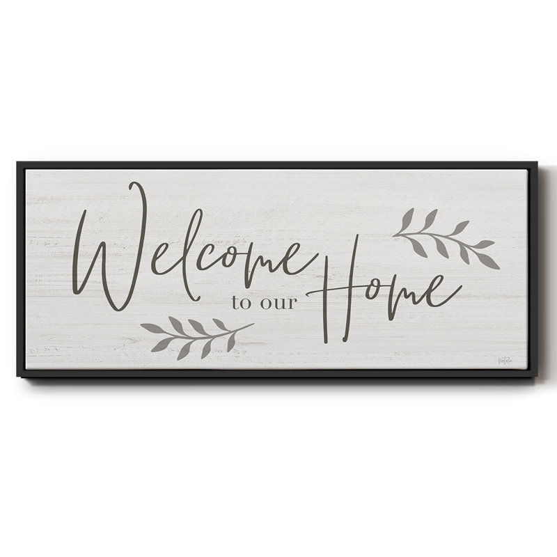 Welcome To Our Home - Toile encadrée, H 8 po x l 20 po