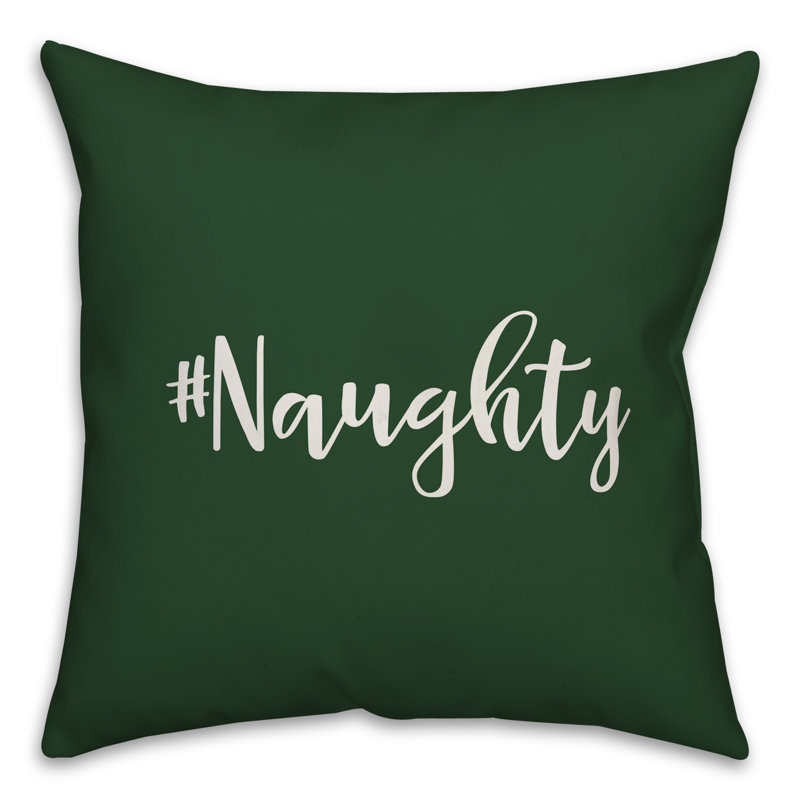  Naughty Throw Pillow, Dark Green, Pillow Cover
