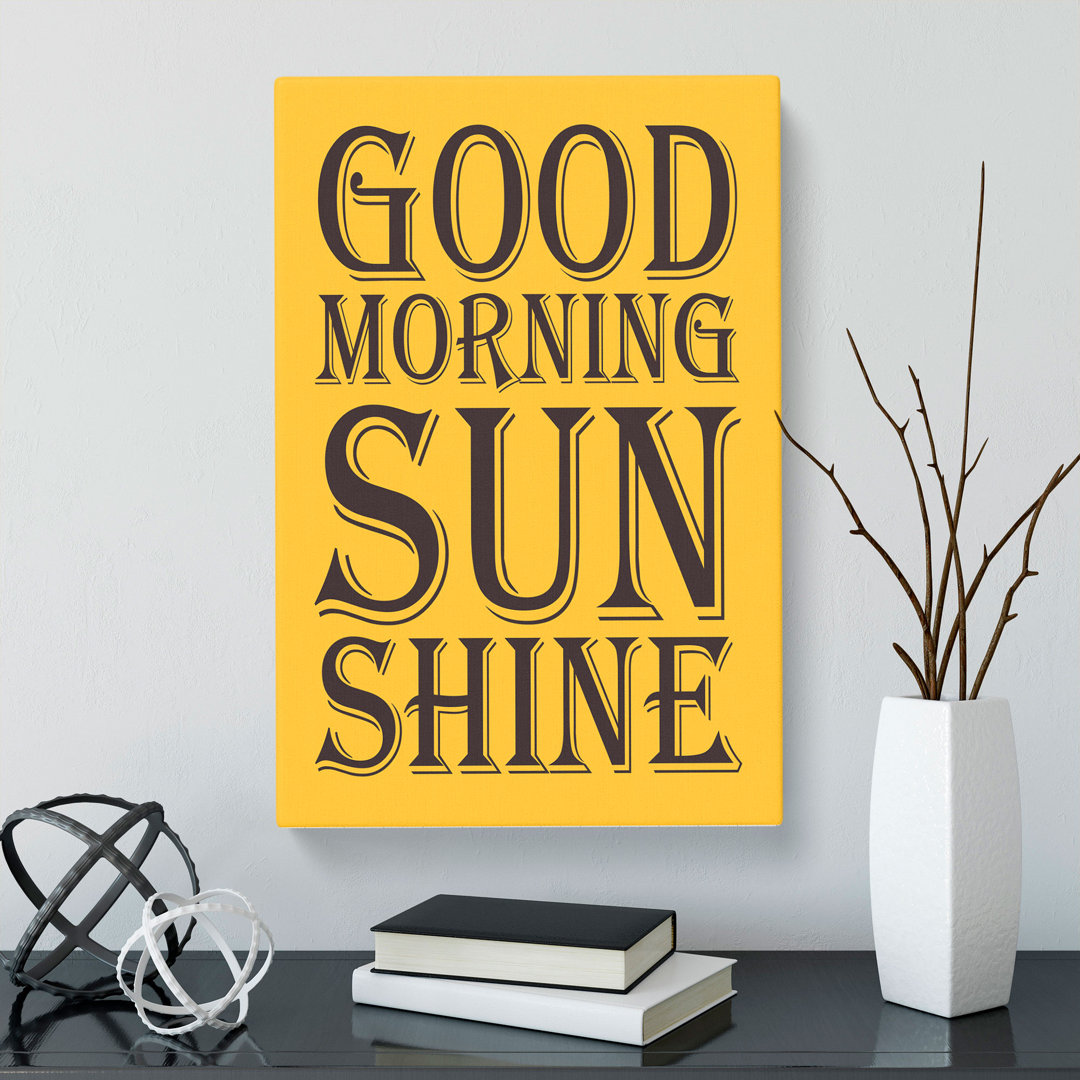 Good Morning Sunshine - Wrapped Canvas