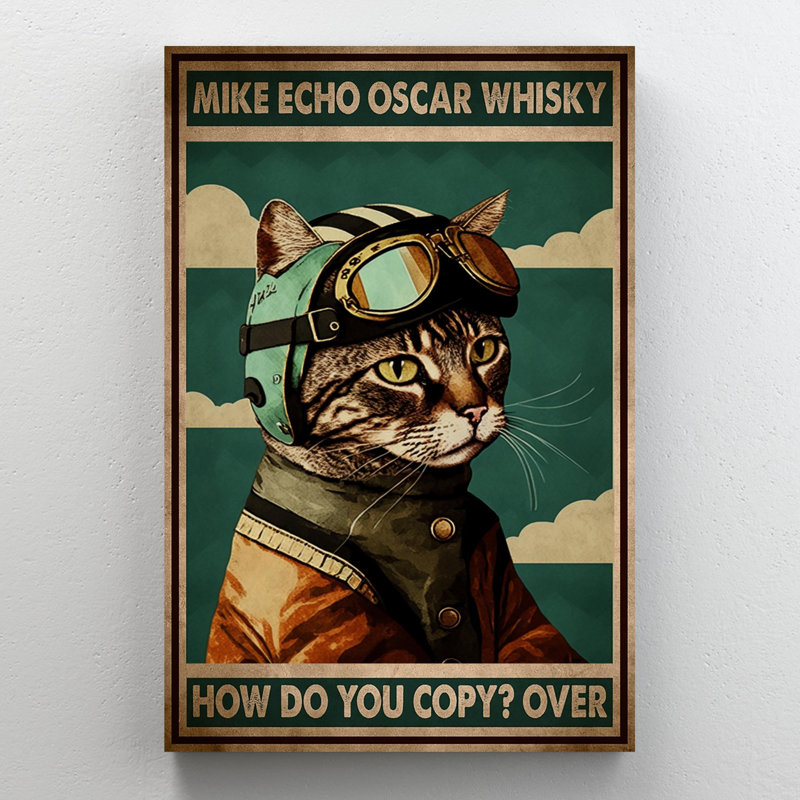 " Cat Pilot How Do You Copy Over ", 20" H x 16" W x 1.25" D