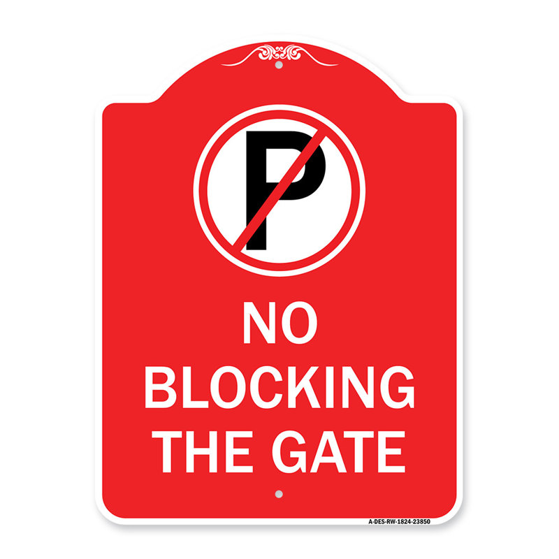 Enseigne Signmission Designer Series - No Blocking The Gate With Graphic / 23850, H 24 po x l 18 po x p 1 po