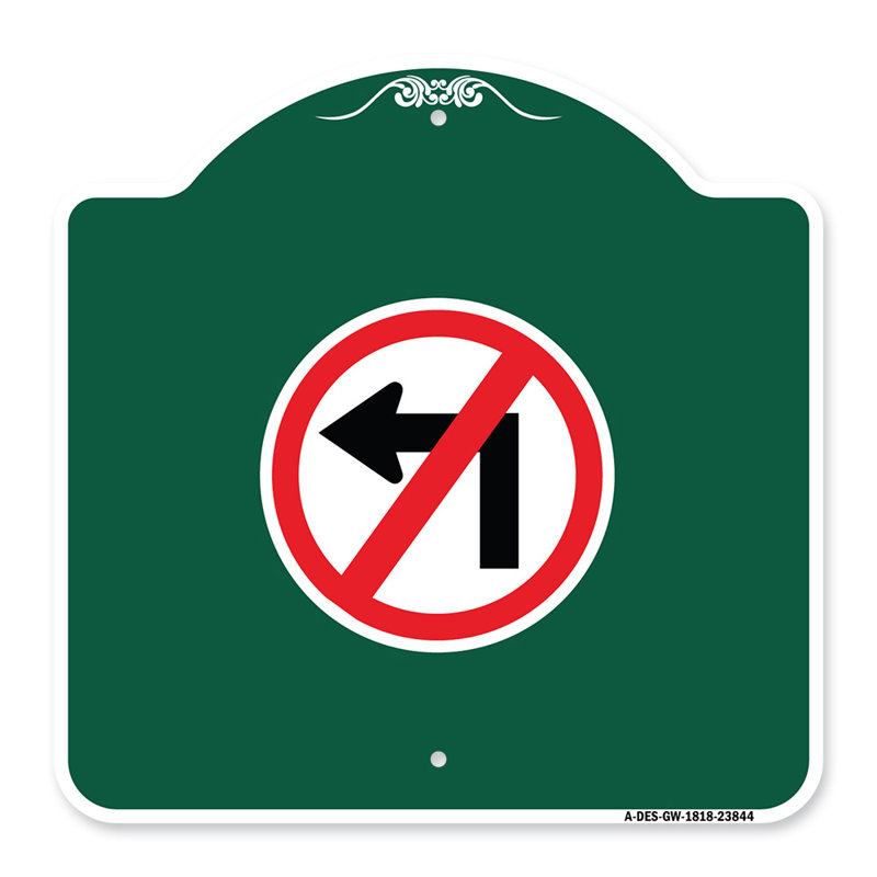 Enseigne Signmission Designer Series - Pas de virage à gauche (graphique seulement) | Enseigne architecturale en aluminium de gros calibre vert et blanc 18 po x 18 po | Protégez votre entreprise et votre commune | Fabriqué aux États-Unis
