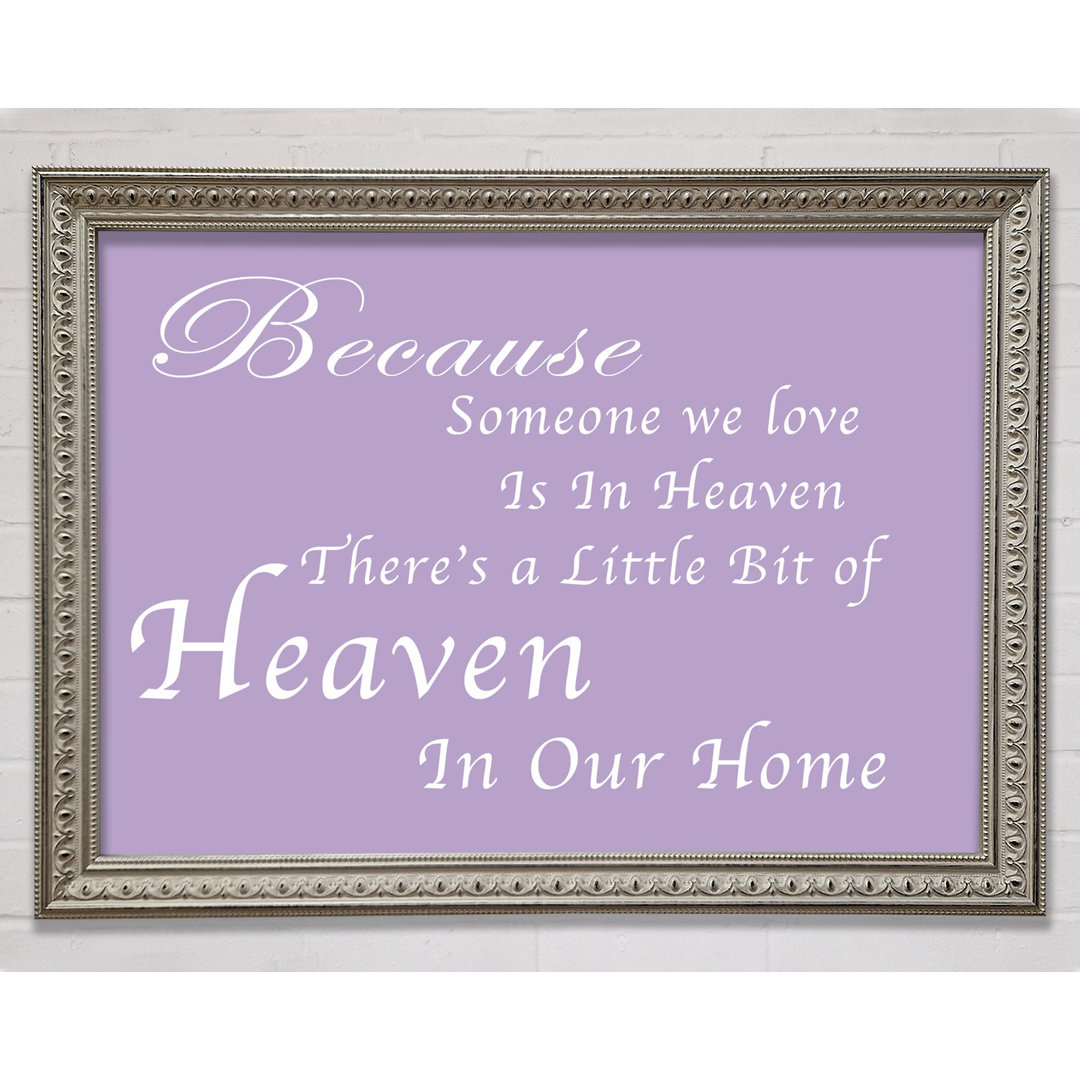 Family Quote Because Someone We Love 2 Lilac Framed Print Wall Art