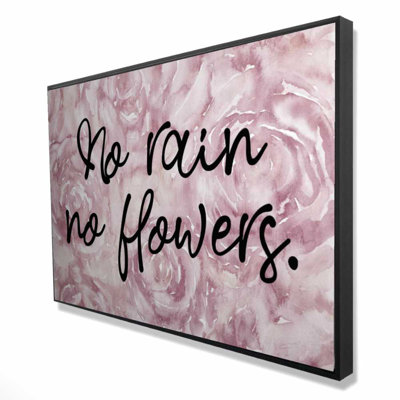 No Rain No Flowers - Motivational Romantic Canvas Art | Home Decor