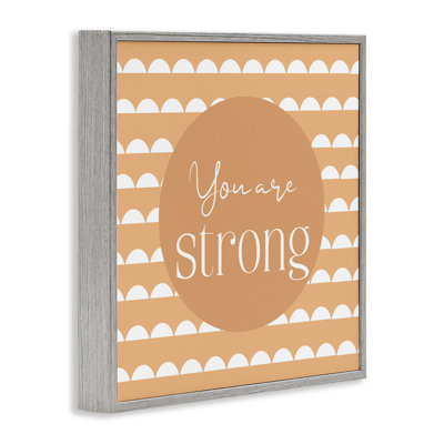 You Are Strong Affirmation Framed Giclee, design by Christine Simpson Art