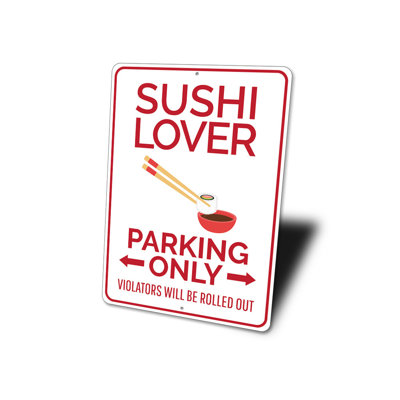 Sushi Lover Parking Aluminum Sign