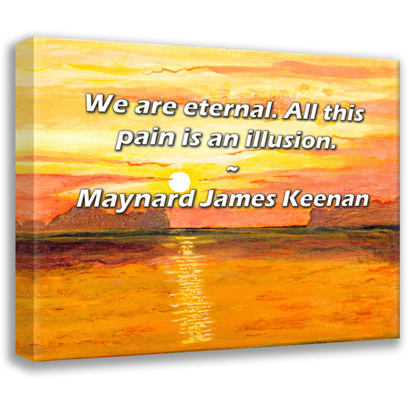 Toile tendue avec châssis Latitude Run® par Maynard James Keenan: «We are éternal. All this pain is an il, H 28 po x l 40 po