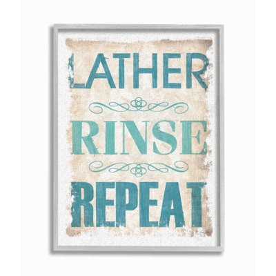" Lather Rinse Repeat " by Lauren Rader