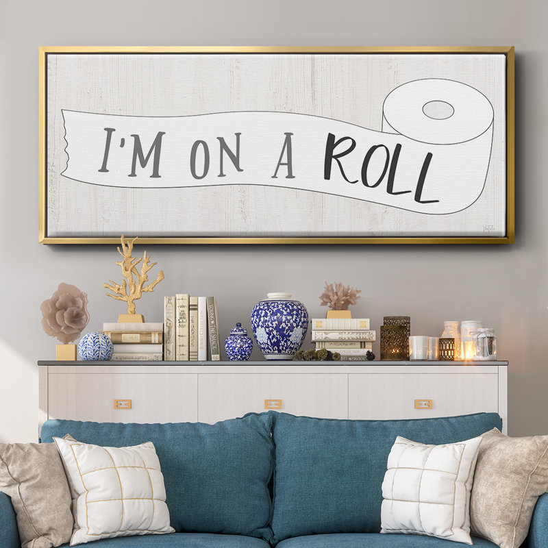 I'm on a Roll- Framed Canvas