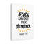 Jesus Can Cast Your Demons Mark 1:34 - Wrapped Canvas Print-199100042