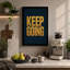 Keep Going Typography 1 Piece Wrapped Canvas Wall Art-948639947-948639985
