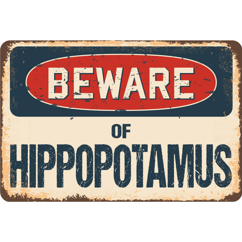 SignMission Beware of Hippopotamus Sign | Wayfair