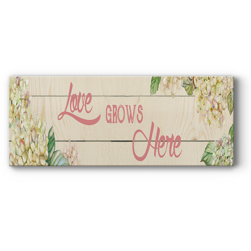 " Love Grows Here ", 8" H x 20" W x 1.5" D