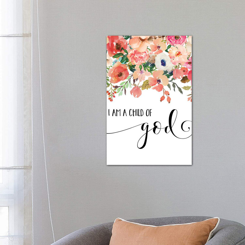 I Am A Child Of God by Eden Printables - Wrapped Canvas Painting, 66.04cm H x 45.72cm W x 3.81cm D