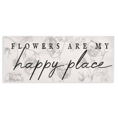 Flowers Are Happy Place Wall Plaque, design by Lil' Rue
