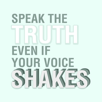 " Speak The Truth "