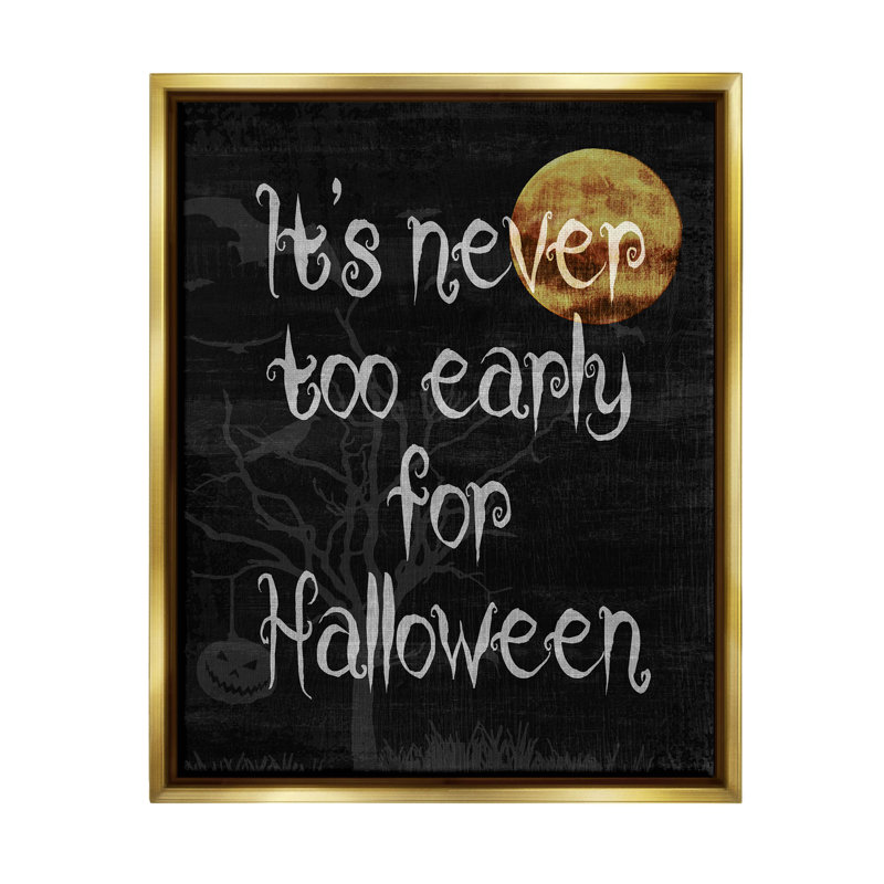 «Never Too Early for Halloween» par Lil 'Rue - Impression sur toile, H 21 po x l 17 po x P 1,7 po