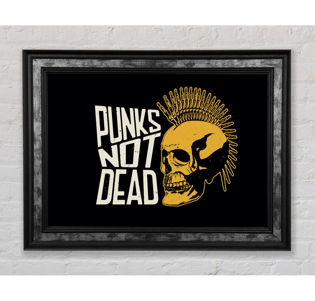 Punks Not Dead 1 Gerahmter Druck