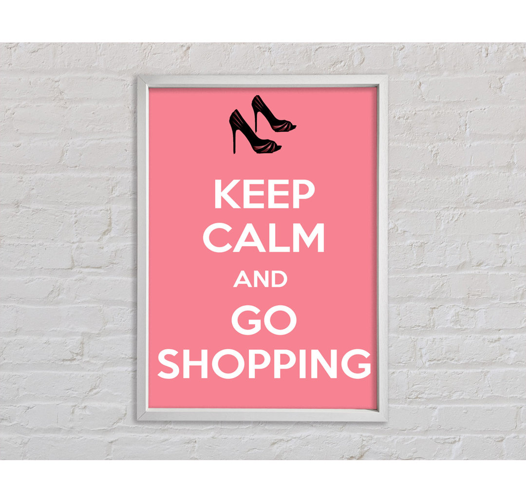 Mädchenzimmer Zitat Keep Calm and Go Shopping Pink - Einzelbildrahmen Kunstdrucke auf Leinwand