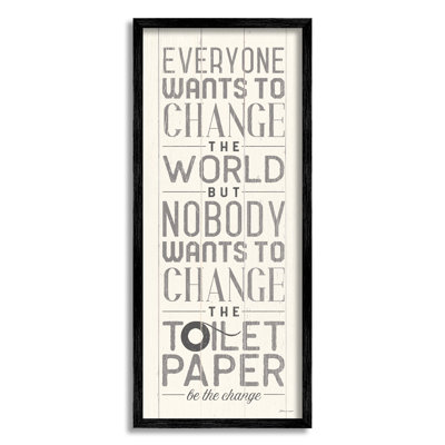 "Tout le monde veut changer le monde", planche blanche surdimensionnée, typographie surdimensionnée encadrée noire, art texturé par Stephanie Workman Marrott