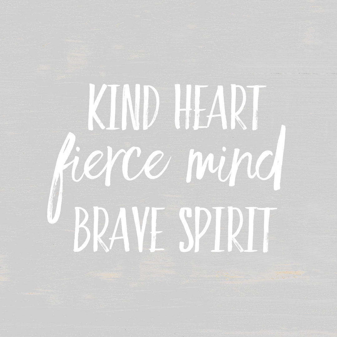 Kind Fierce Brave - Wrapped Canvas Print