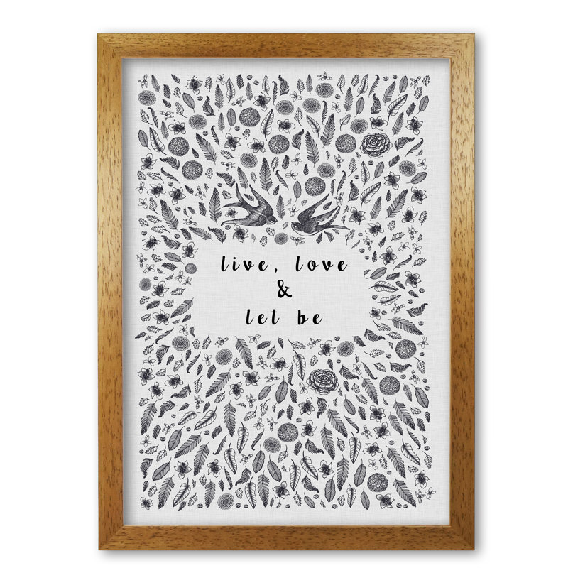 Live, Love & Let Be Calm - Print, Honey Oak Frame, 42 cm H x 30 cm W x 5 cm D