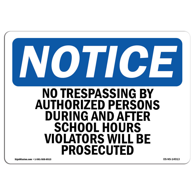 «No Trespassing» par des personnes non-habilitées pendant et après les heures de classe, H 18 po x l 24 po x P 0,1 po