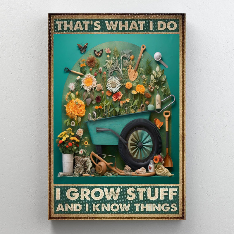 I Grow Stuff And I Know Things - 1 pièce, rectangle I Grow Stuff And I Know Things sur toile, impression
