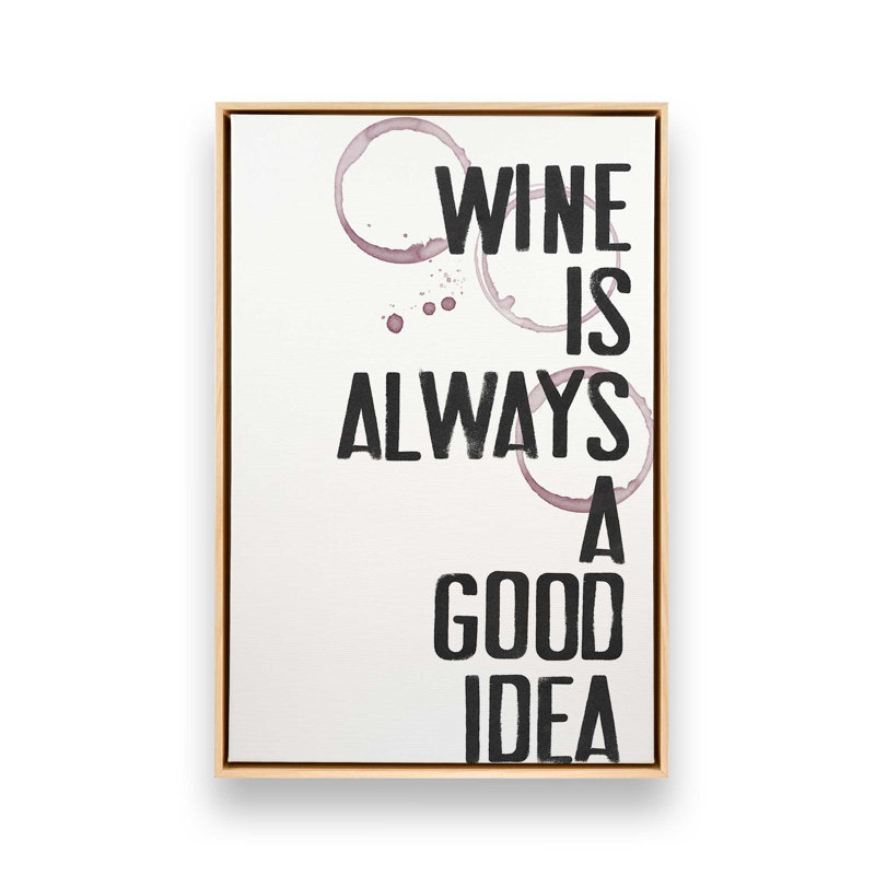 Le vin est toujours une bonne idée, Érable américain, H 30,75 po x l 20,75 po, Cadre flottant