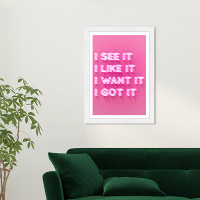 " See Like Want Got It "