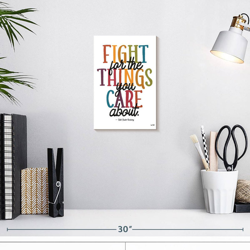 Tergel Fight For The Things You Care About, 12" H x 8" W