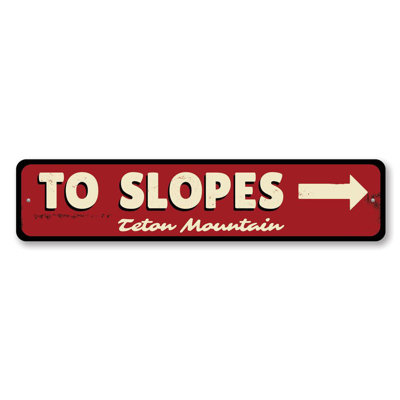 To Slopes Arrow Custom Aluminum Sign