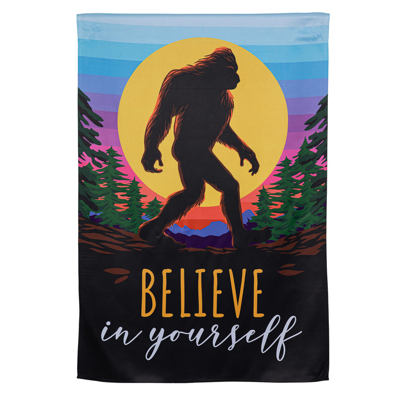 Drapeau de maison Big Foot Believe In Yourself